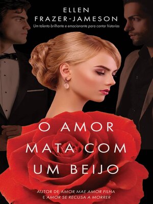 cover image of O amor mata com um beijo